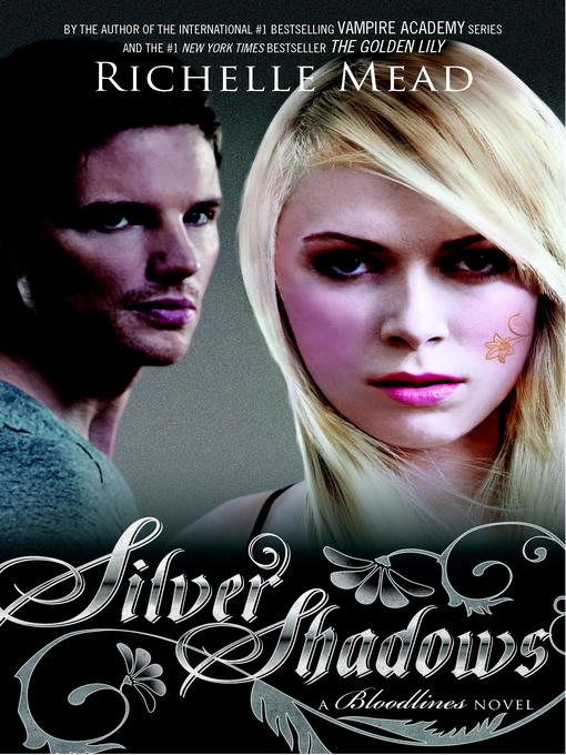 Title details for Silver Shadows by Richelle Mead - Wait list
